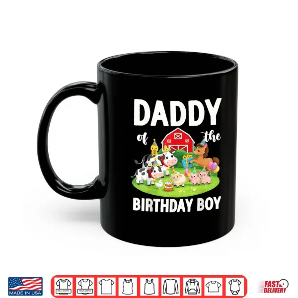 Mug Daddy of The Birthday Boy Farm Animal Bday Party Shirt