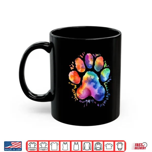 Dog Paw Tie Dye Cute Colorful Pet Owner Mom Dad Lover Shirt 3 Mug Dog Paw Tie Dye Cute Colorful Pet Owner Mom Dad Lover Shirt