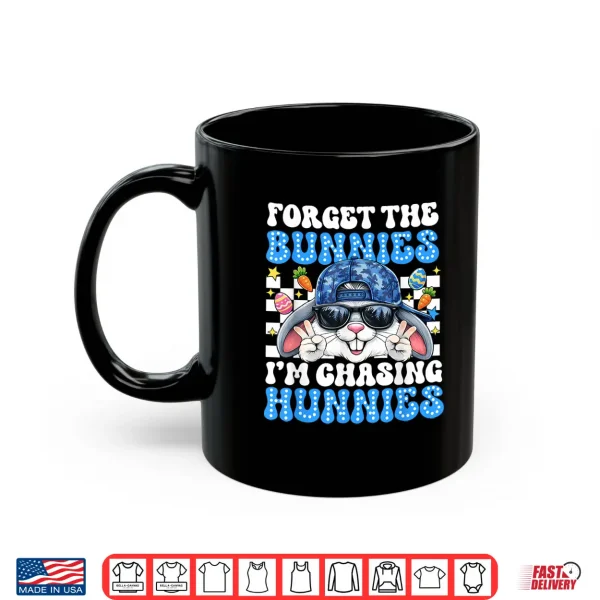 Easter Forget The Bunnies I'M Chasing Hunnies Toddler Boys Shirt 3 Mug Easter Forget The Bunnies Im Chasing Hunnies Toddler Boys Shirt