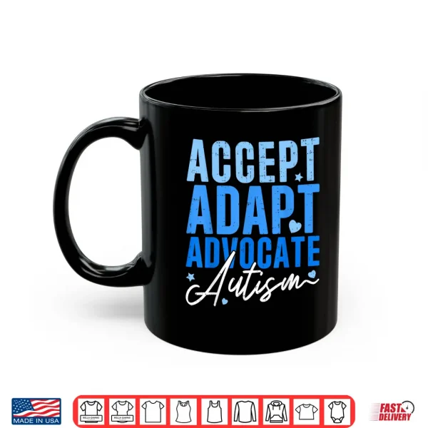 Mug Funny Accept Adapt Advocate Autism Awareness Professional Shirt