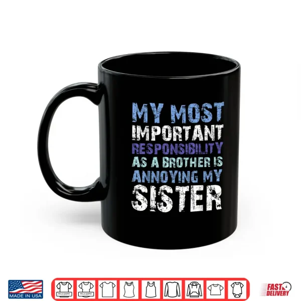 Funny Brother Annoying Sister Family Humor Shirt 3 Mug Funny Brother Annoying Sister Family Humor Shirt
