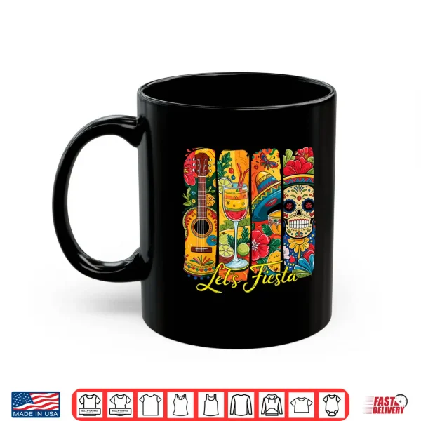 Mug Funny Cinco De Mayo Lets Fiesta Sombrero Hat Guitar Men Shirt