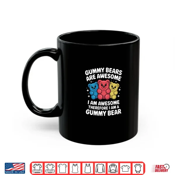 Funny Gummy Bear Design For Men Women Kids Gummy Bear Lovers Shirt 3 Mug Funny Gummy Bear Design For Men Women Kids Gummy Bear Lovers Shirt