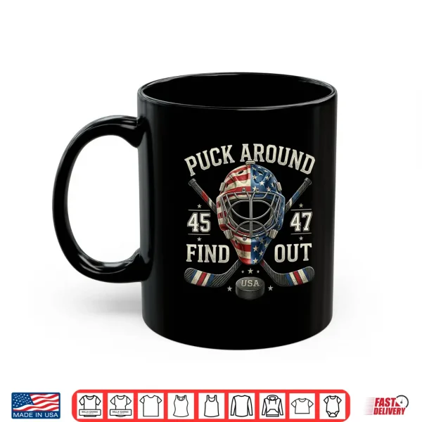 Mug Funny Retro Puck Around and Find Out Funny Hockey Us Flag Shirt