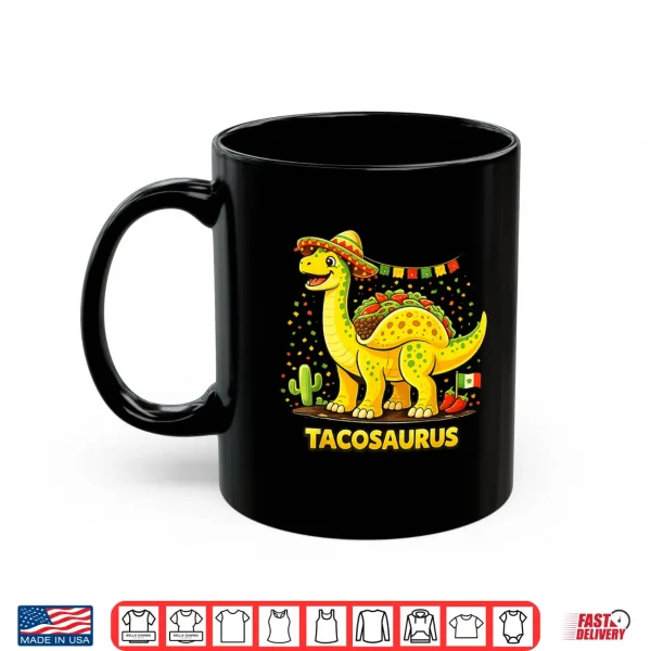 Mug Funny Taco Dinosaur Cinco De Mayo Fiesta Mexican Food Dino Shirt