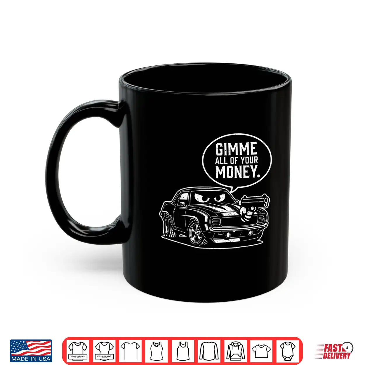 Gimme All Of Your Money Funny Car Humor Shirt Gimme All Of Your Money Funny Car Humor Shirt