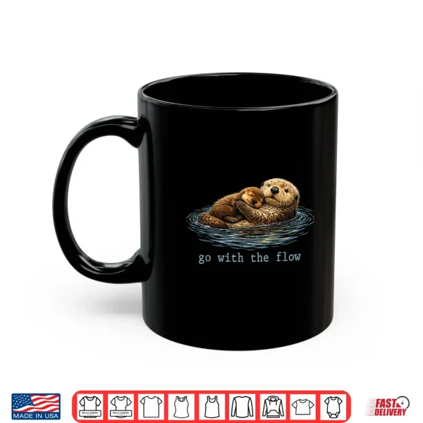 Go With The Flow Sea Otter Mother Day Shirt 3 Mug Go with The Flow Sea Otter Mother Day Shirt