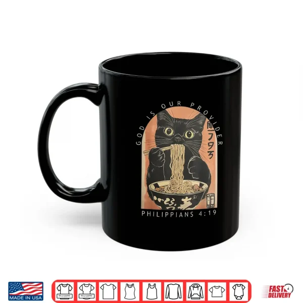 God Is Our Provider Funny Cat Eating Ramen Japanese Shirt 3 Mug God is Our Provider Funny Cat Eating Ramen Japanese Shirt