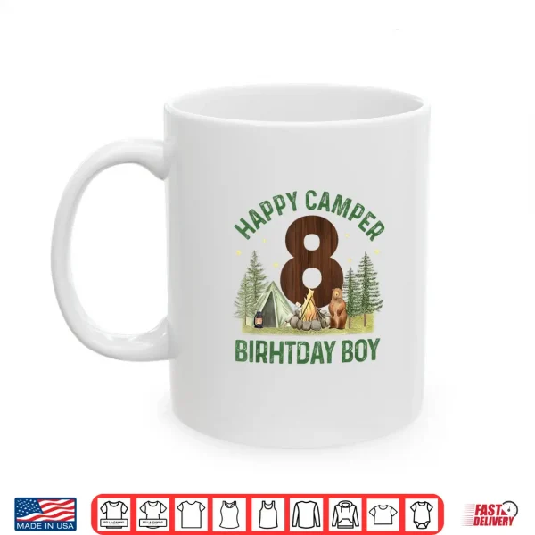 Happy Camper 8 Forest Camping Boys 8Th Birthday Adventure Shirt 3 Mug Happy Camper 8 Forest Camping Boys 8th Birthday Adventure Shirt