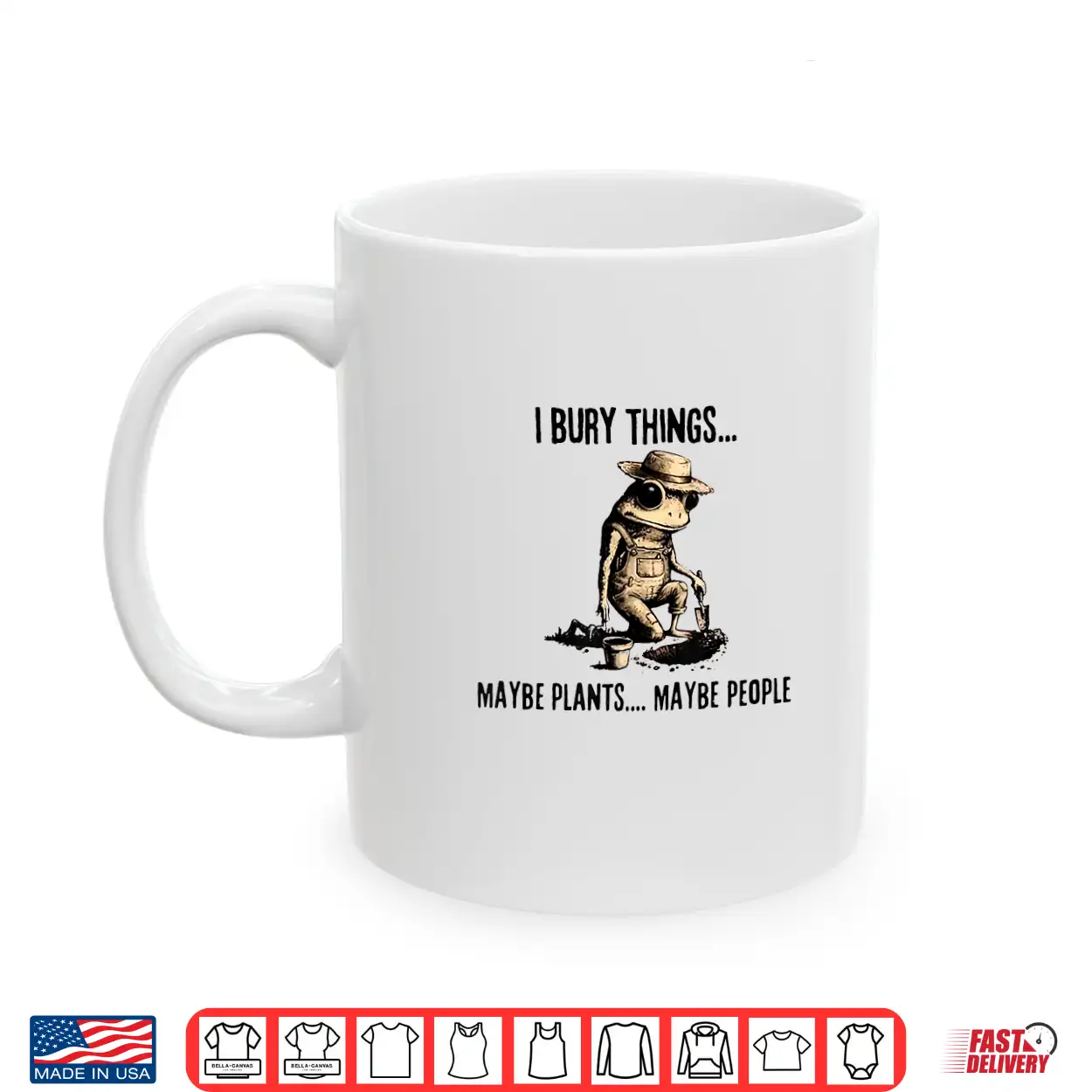 I Bury Things May Be Plants Maybe People Shirt I Bury Things May Be Plants Maybe People Shirt