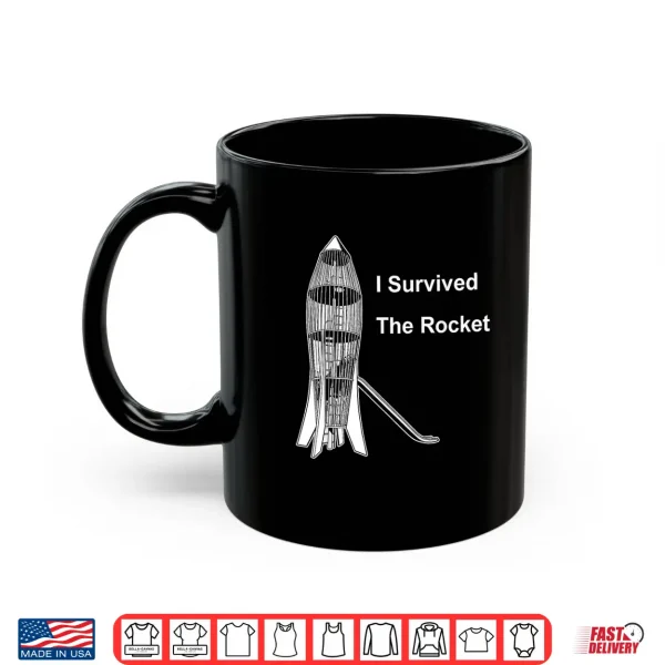 Mug I Survived The Rocket Funny for Men Women Shirt