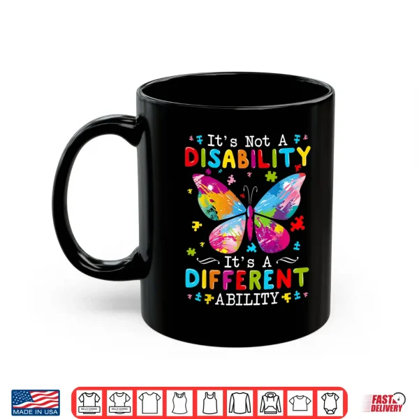 Its Not A Disability Its A Different Ability Autism Shirt 3 Mug Its Not A Disability Its A Different Ability Autism Shirt