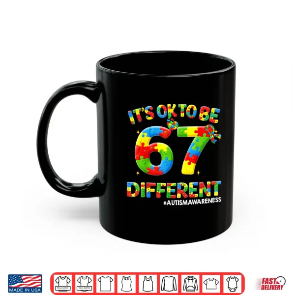 Mug Its Ok To Be Different Sixty Seven Puzzle Autism Awareness Shirt