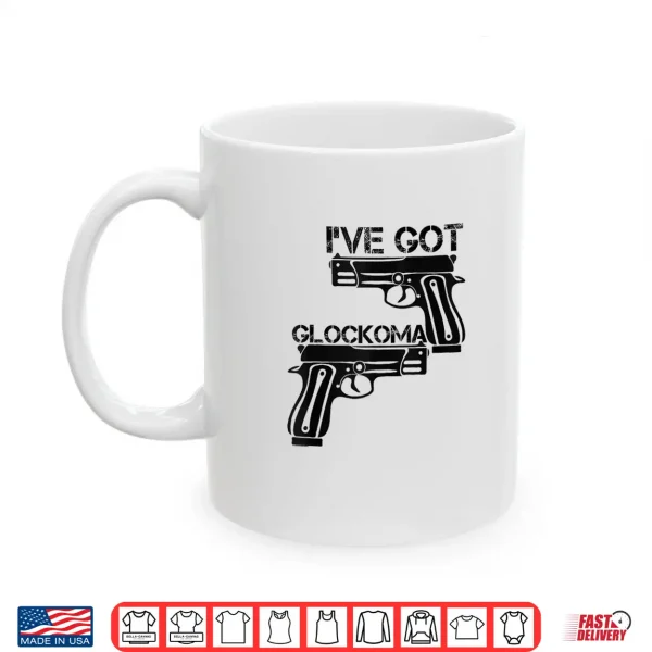 Mug Ive got Glockoma Vintage Men Woman Vintage Funny Shirt