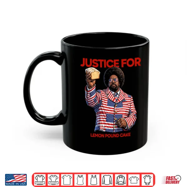 Mug Justice For Lemon Pound Cake Afroman Shirt
