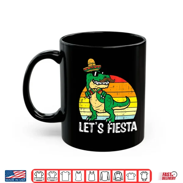 Mug Lets Fiesta Mexican Dino Trex Cinco De Mayo Toddler Boys Shirt
