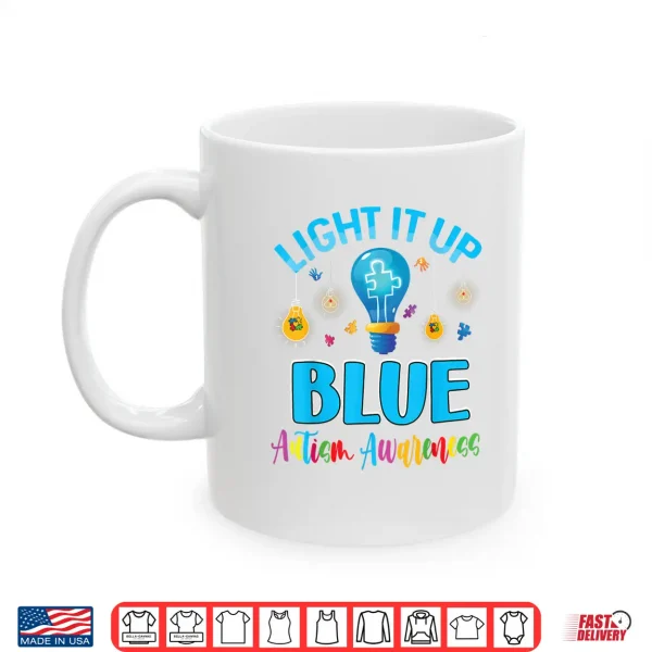 Light It Up Blue Autistic Autism Awareness Professional Shirt 3 Mug Light It Up Blue Autistic Autism Awareness Professional Shirt