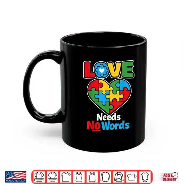 Love Puzzle Needs Words Autism Professional Minimalist Graphic Shirt 3 Mug Love Puzzle Needs Words Autism Professional Minimalist Graphic Shirt