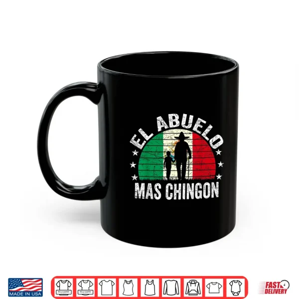 Mens El Abuelo Mas Chingon Mexican Grandpa Cinco De Mayo Flag Shirt 3 Mug Mens El Abuelo Mas Chingon Mexican Grandpa Cinco De Mayo Flag Shirt