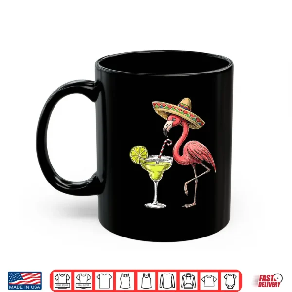 Mug Mexican Flamingo Sombrero Margarita Cinco De Mayo Men Women Shirt