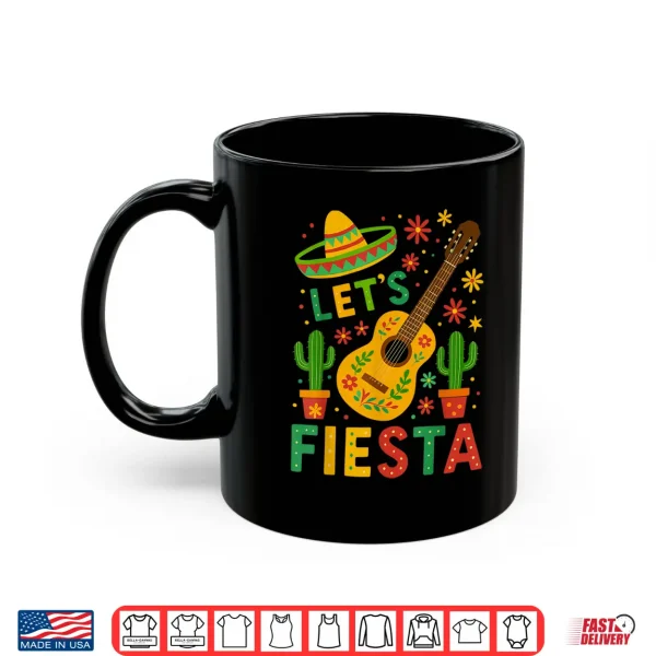 Mug Mexican Lets Fiesta Guitar Cinco De Mayo Shirt