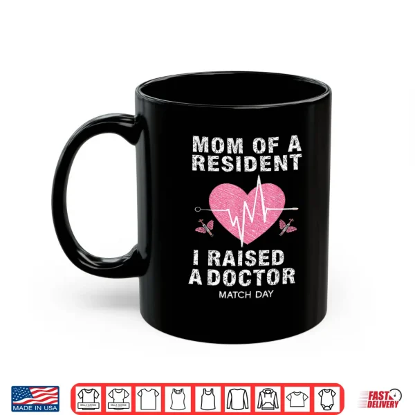 Mug Mom of a Resident Match Day 2026 Medical Student Women Girls Shirt