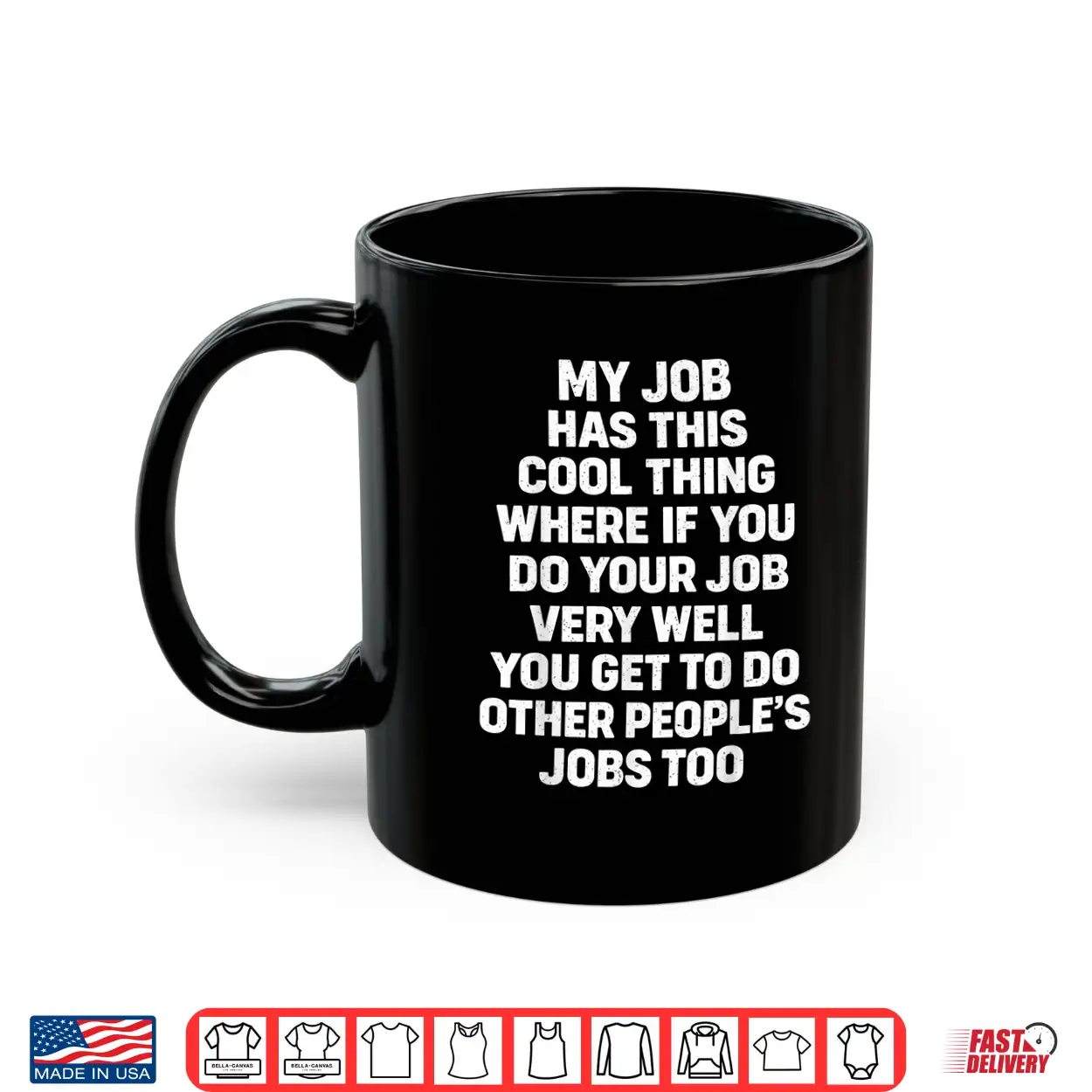 My Job Has This Cool Thing Funny Saying Quote Shirt My Job Has This Cool Thing Funny Saying Quote Shirt