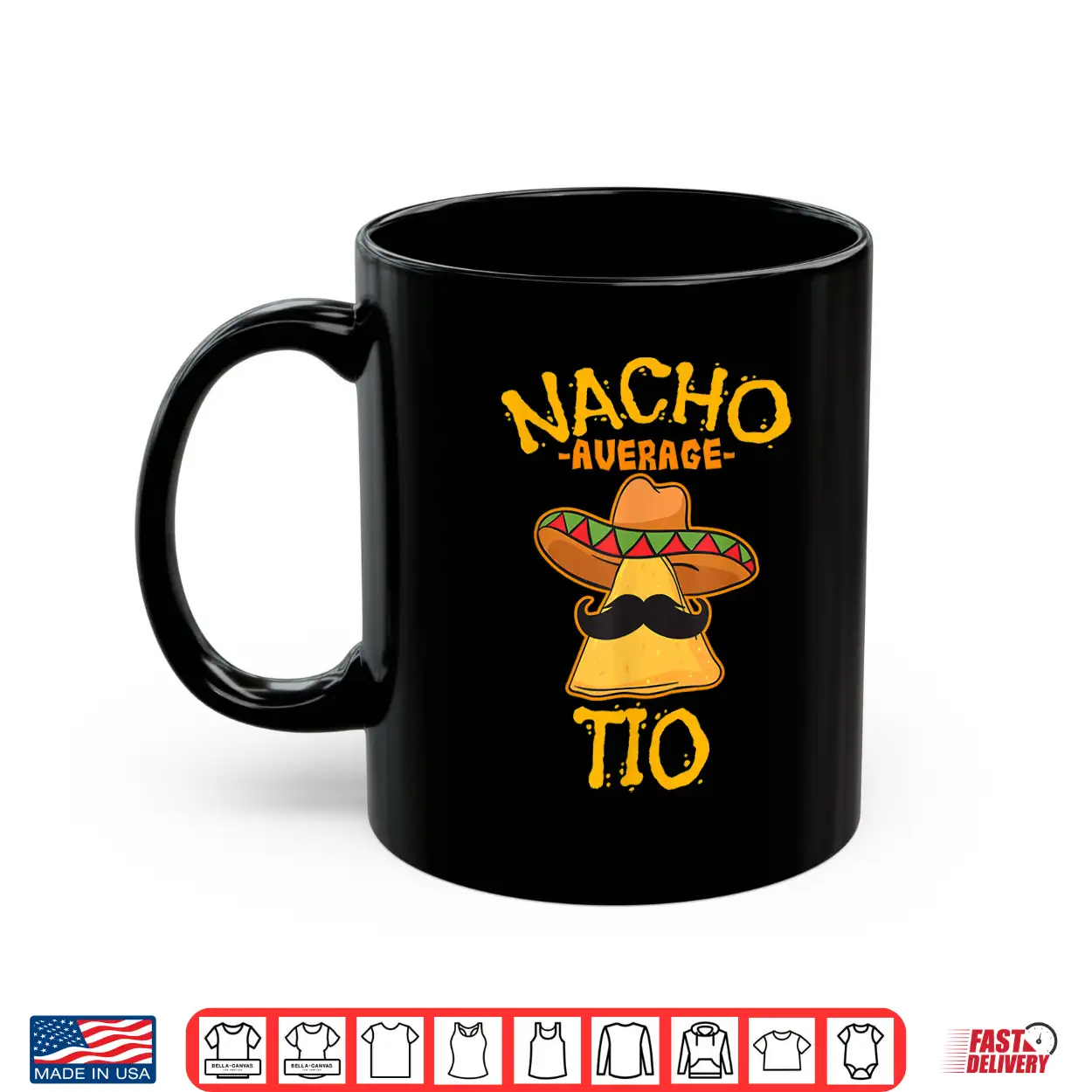 Nacho Average Tio Mexican Dish Uncle Cinco De Mayo Gift Idea Shirt Nacho Average Tio Mexican Dish Uncle Cinco De Mayo Gift Idea Shirt