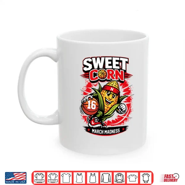 Mug Nebraska Basketball Sweet Corn 16 March Madness Shirt