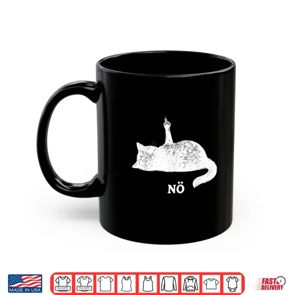 Mug No cat Middle Finger Shirt