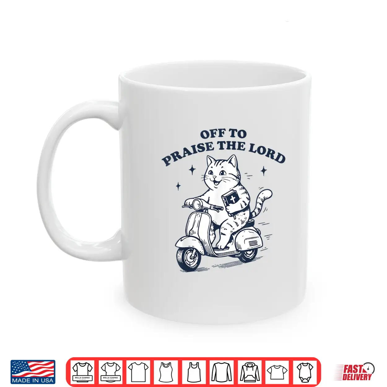 Off To Praise The Lord Cat Funny Christian Faith Humor Shirt Off To Praise The Lord Cat Funny Christian Faith Humor Shirt