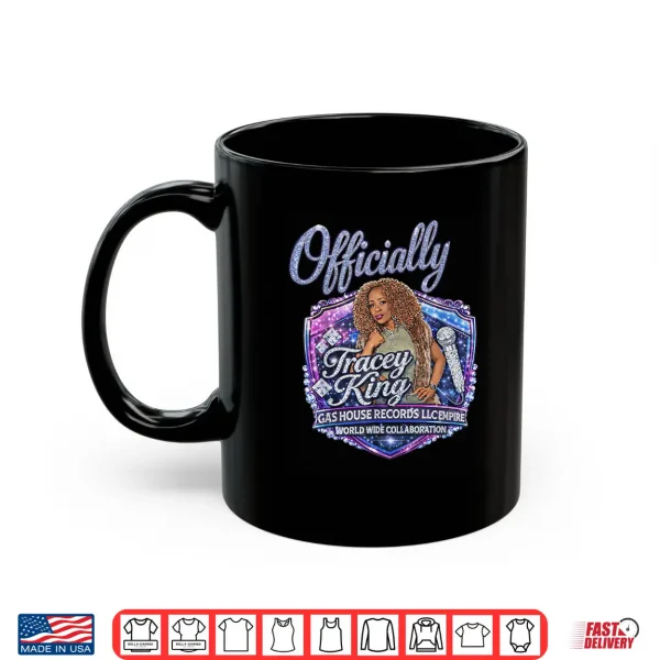 Officially Tracey King Shirt 3 Mug Officially Tracey King Shirt