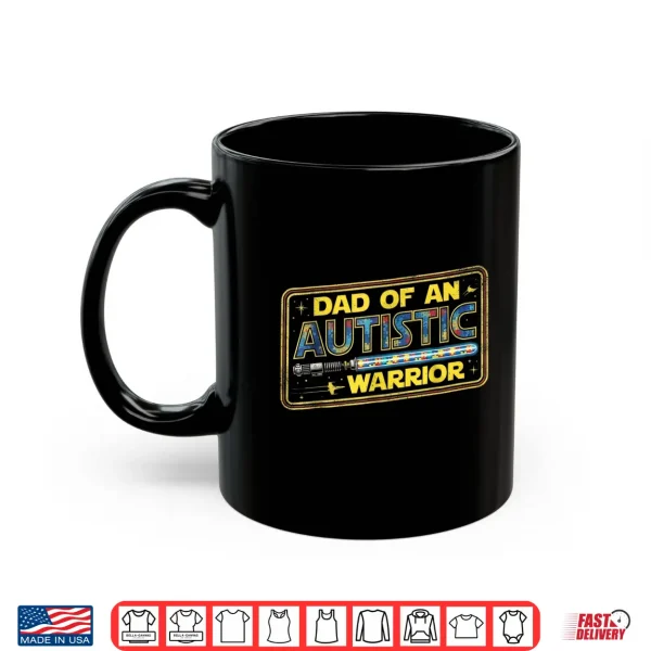 Mug Proud Dad of an Autism Warrior Autistic Awareness Ribbon Shirt