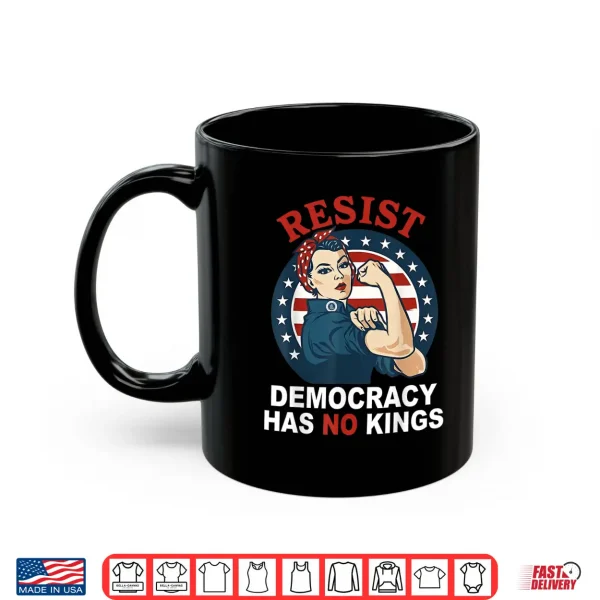 Mug Resist Democracy Has No Kings Womans Girl America Flag Shirt