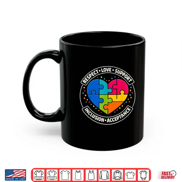 Mug Respect Love Inclusion Autism Puzzle Professional Statement Shirt
