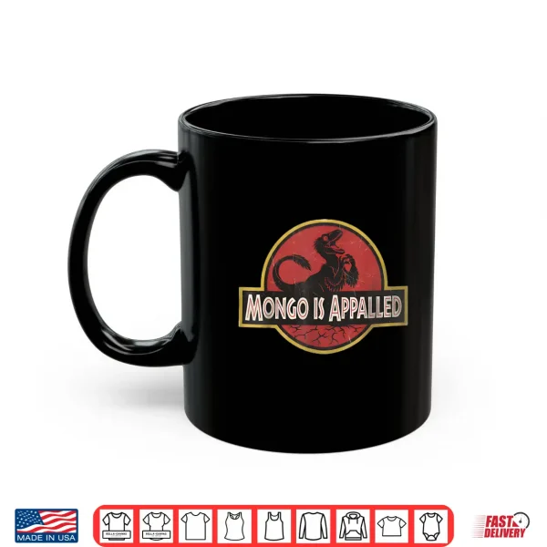 Mug Retro Mongo is Appalled Vintage Riding Dinosaur Womens Shirt