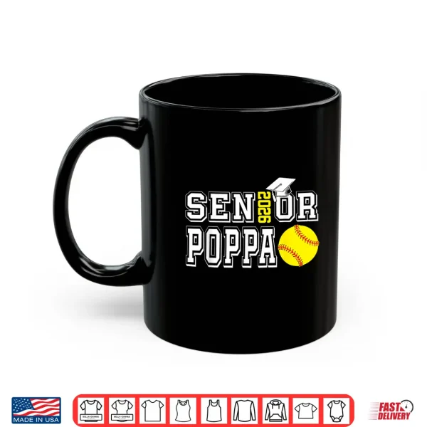 Mug Senior Poppa Class of 2026 Softball Poppa Graduation Shirt