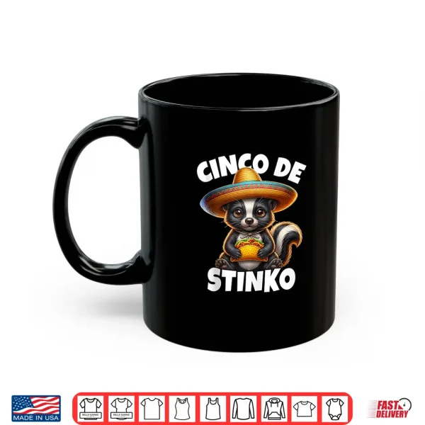 Mug Skunk Cinco De Stinko Skunk Mexican Skunk Shirt