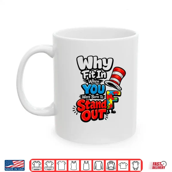Stand Out Quote Autism Awareness Doctor Teacher Cat Hat Shirt 3 Mug Stand Out Quote Autism Awareness Doctor Teacher Cat Hat Shirt