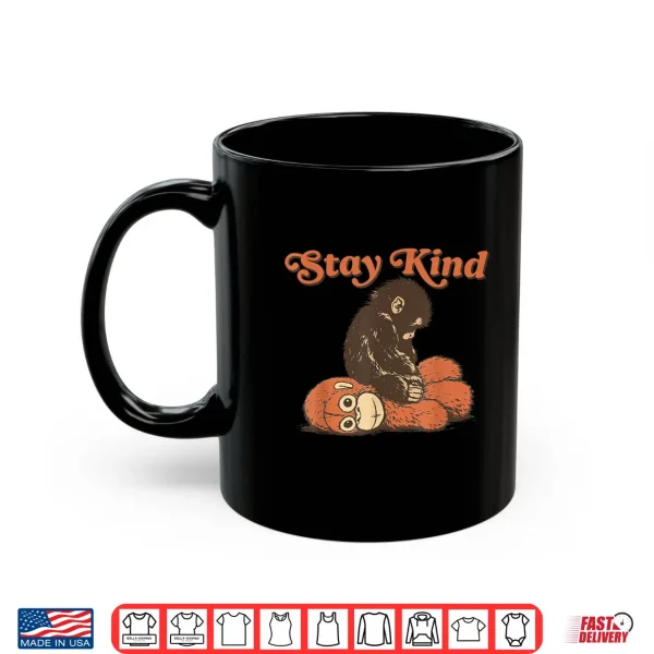 Mug Stay Kind Punch Baby Monkey 2026 Shirt