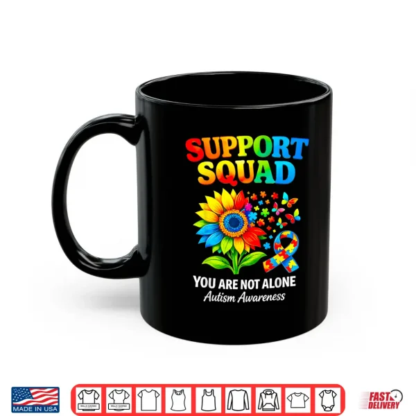 Mug Support Squad Ribbon Autism Awareness Sunflower Butterfly Shirt