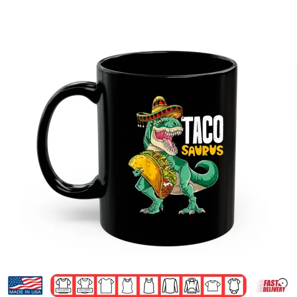 Tacosaurus Shirt Taco Cinco De Mayo Kids Boys Dinosaur T Rex 3 Mug Tacosaurus Shirt Taco Cinco de Mayo Kids Boys Dinosaur T rex