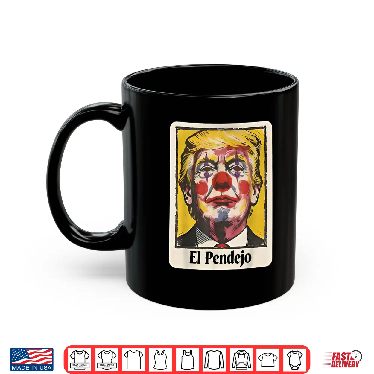 Trump El Pendejo Funny Political Clown Satire Shirt Trump El Pendejo Funny Political Clown Satire Shirt