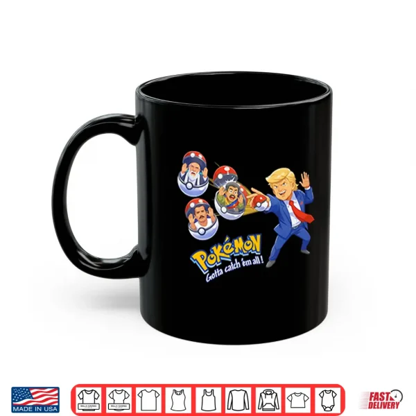 Trump Iran Leader Maduro El Mencho Pokemon Shirt 3 Mug Trump Iran Leader Maduro El Mencho Pokemon Shirt