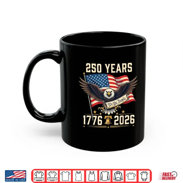 Usa Two Hundred Fiftieth Anniversary Patriotic Eagle Fourth Of July Shirt 3 Mug USA Two Hundred Fiftieth Anniversary Patriotic Eagle Fourth Of July Shirt