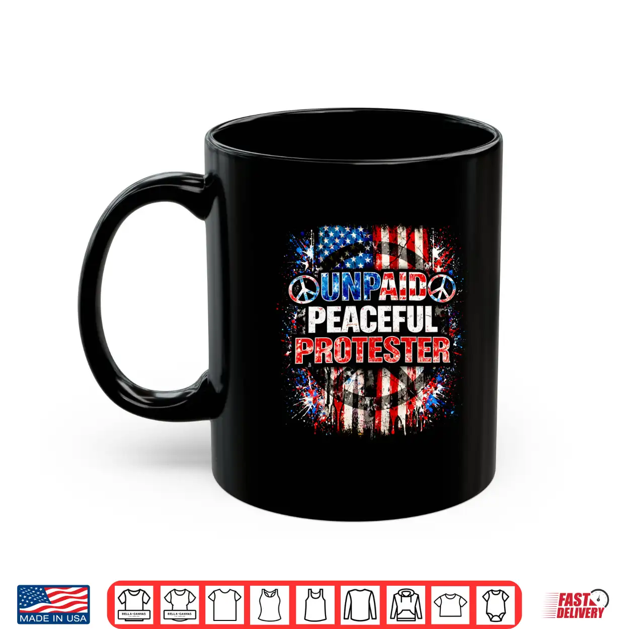 Unpaid Peaceful Protester American Flag Patriotic Shirt Mens Shirt Unpaid Peaceful Protester American Flag Patriotic Shirt Mens Shirt