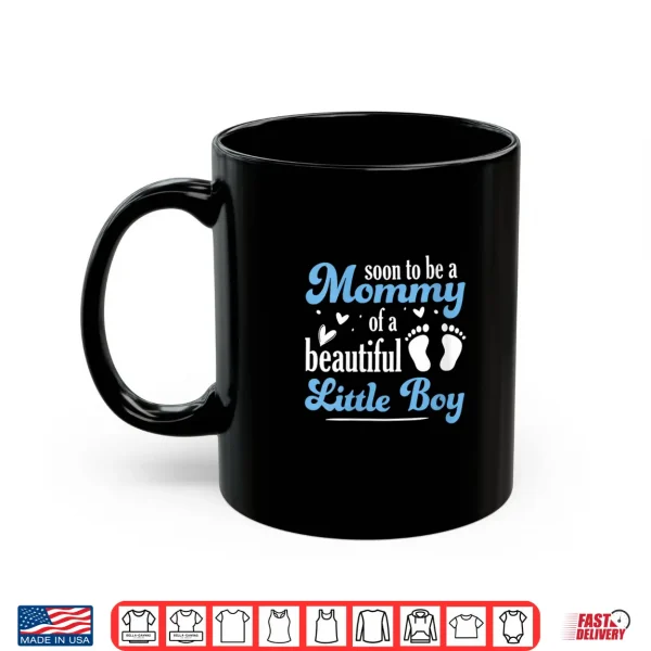Women'S Mom To Be Little Boy Pregnancy Announcement Shirt 3 Mug Womens Mom to Be Little Boy Pregnancy Announcement Shirt