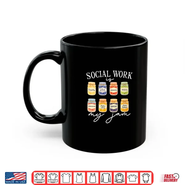 Womens Social Worker School Social Work Is My Jam Shirt 3 Mug Womens Social Worker School Social Work Is My Jam Shirt