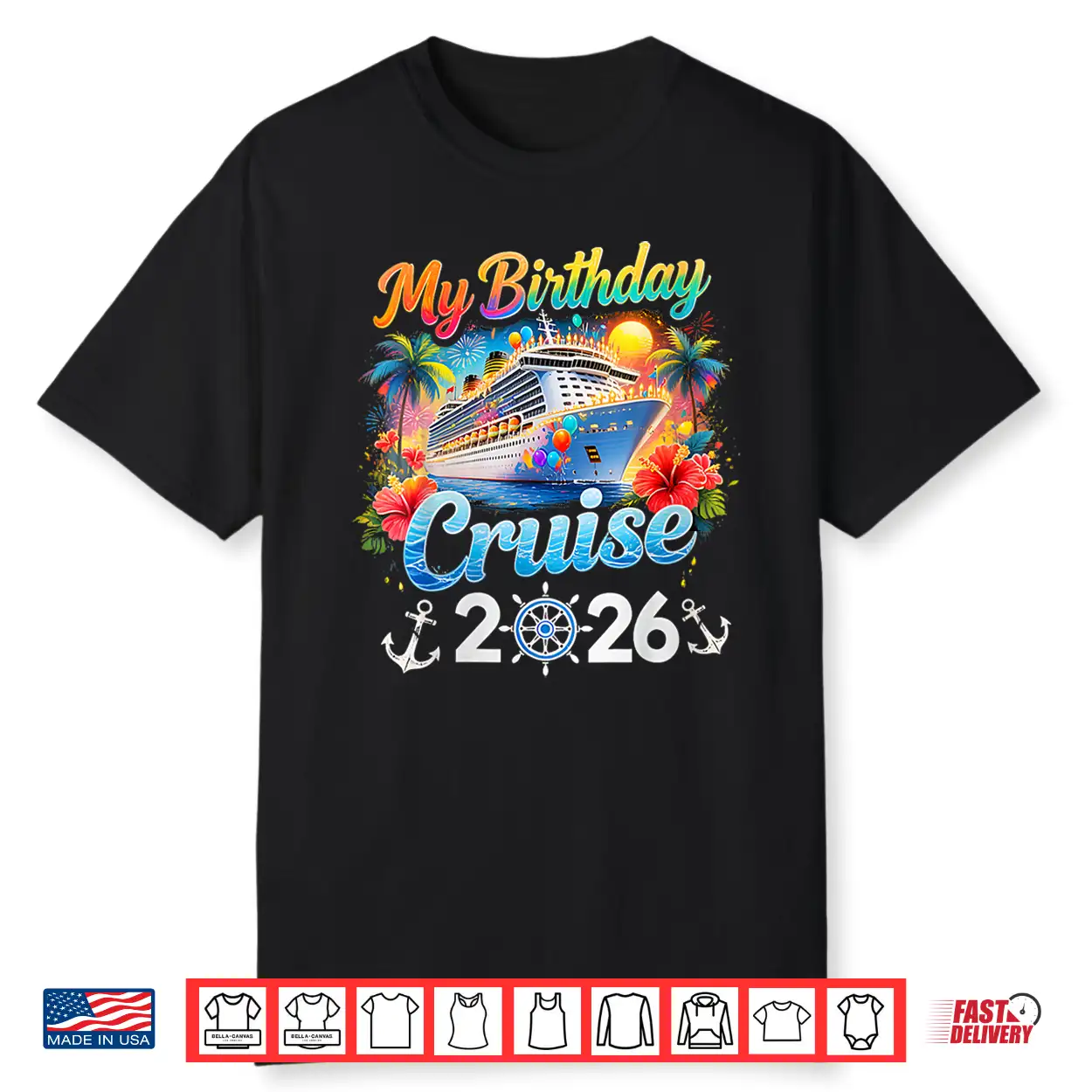 My Birthday Cruise 2026 Family Cruise Birthday Vacation Trip Shirt My Birthday Cruise 2026 Family Cruise Birthday Vacation Trip Shirt