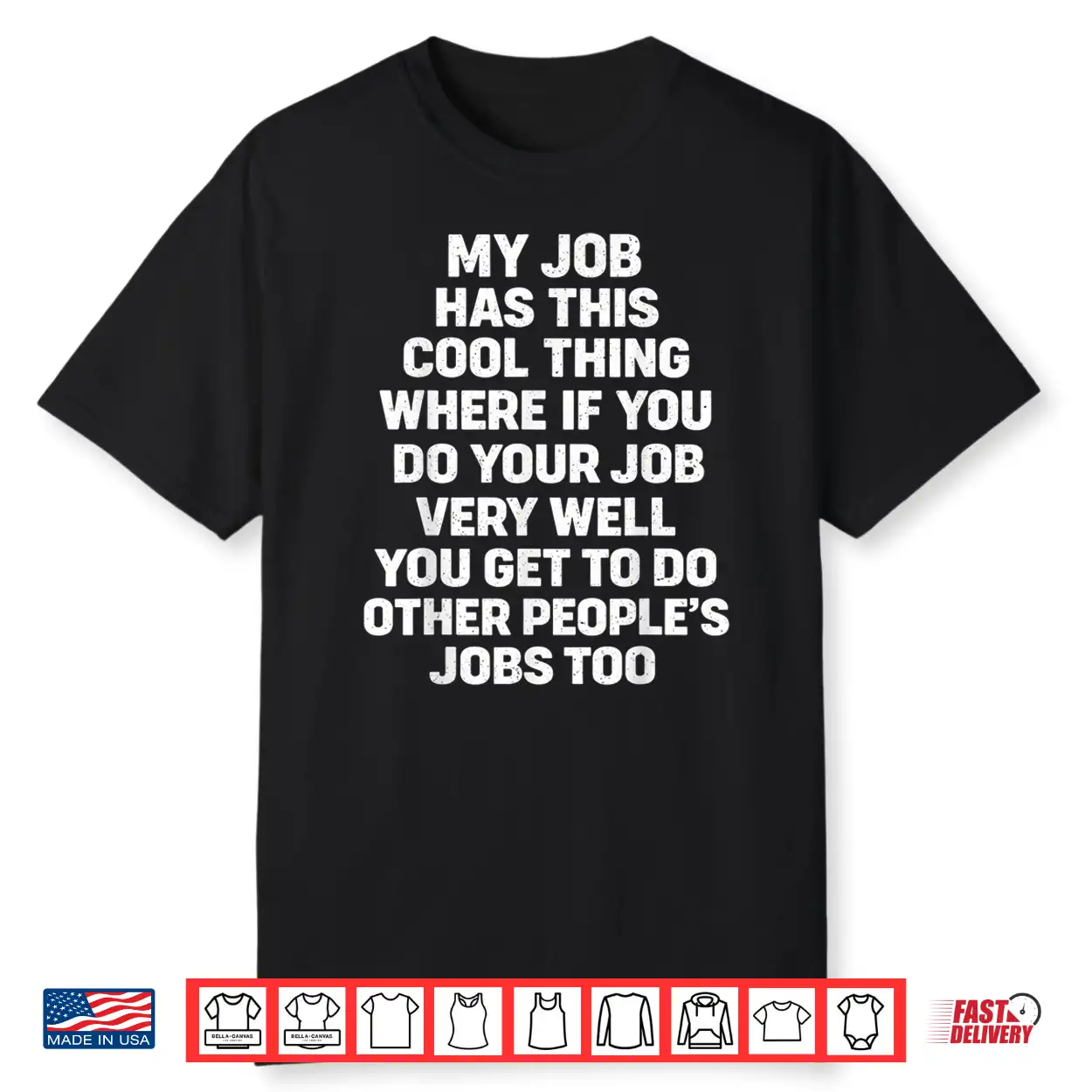 My Job Has This Cool Thing Funny Saying Quote Shirt My Job Has This Cool Thing Funny Saying Quote Shirt